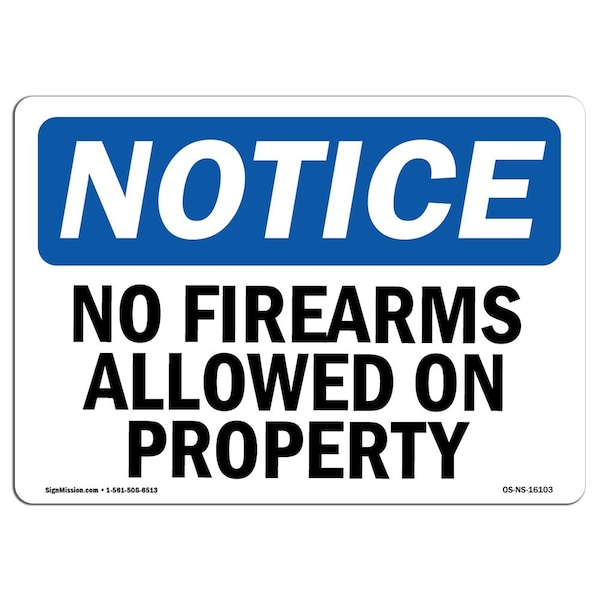 Safety Sign, OSHA Notice, 12" Height, NOTICE No Firearms Allowed On Property Sign, Landscape